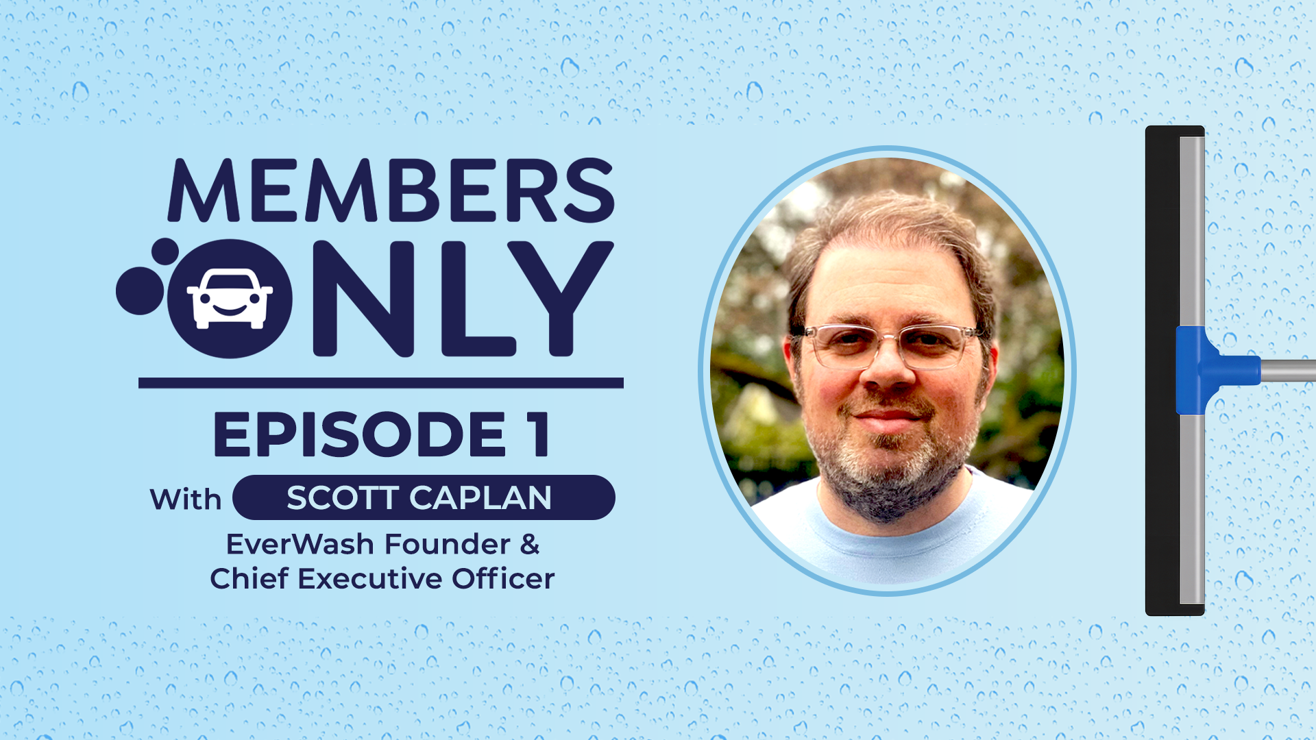 Introducing Members Only: The New EverWash Podcast for Car Wash Operators
