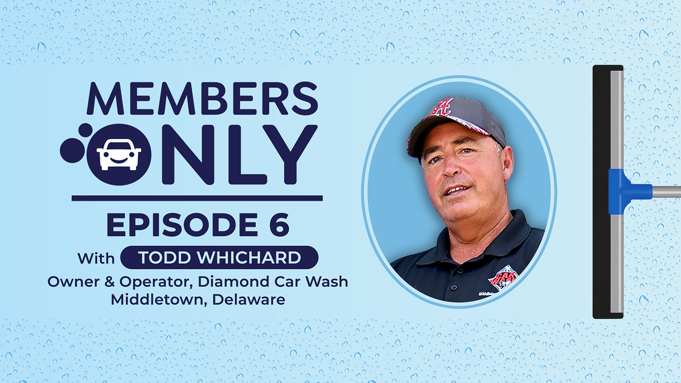 Episode 6 Recap: What Diamond Car Wash's Todd Whichard Knows About Membership